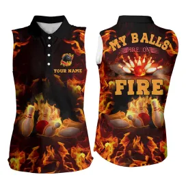 Flame Bowling Custom My Balls Are On Fire Bowling Sleeveless Polo Shirts For Women, Bowling Polo Shirt